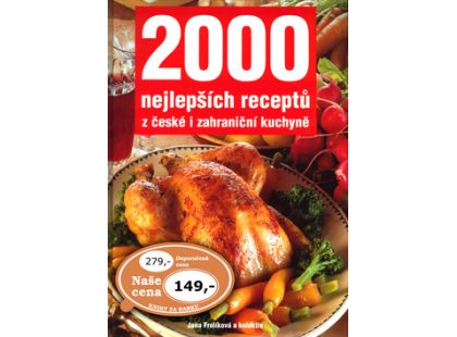2000 nejlepších receptů z české i zahraniční kuchyně