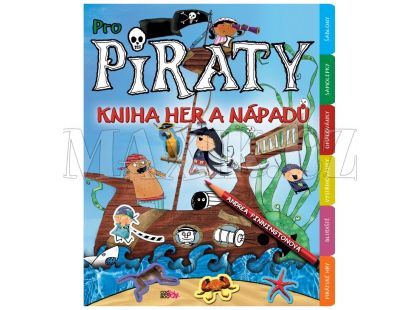 Albatros Knížka her a nápadů - Pro Piráty