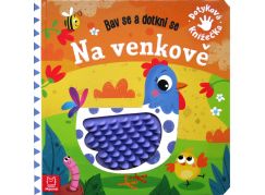Bav se a dotkni se - Na venkově
