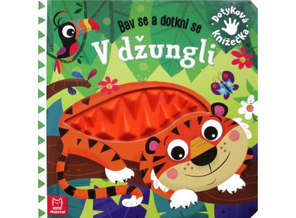 Bav se a dotkni se - V džungli
