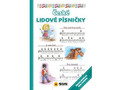 České lidové písničky Zábavný zpěvník pro kluky a holčičky