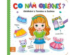 Co nám oblékneš? Oblékání s Tondou a Zuzkou
