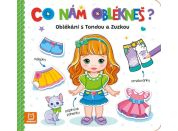 Co nám oblékneš? Oblékání s Tondou a Zuzkou