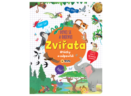 Dívej se a objevuj Zvířata otázky a odpovědi