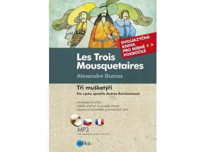 Edika Tři mušketýři Les Trois Mousquetaires