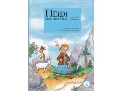 Heidi děvčátko z hor Spyri, Johanna; Říha, Bohumil