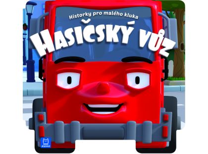Historky pro malého kluka - Hasičský vůz