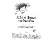 Když si šlápneš na tkaničku - Shel Silverstein