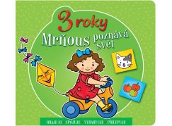 Mrňous poznává svět - 3 roky