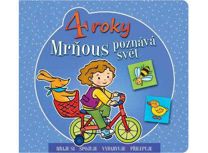 Mrňous poznává svět - 4 roky