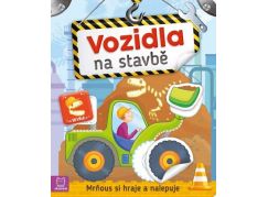 Mrňous si hraje a nalepuje. Vozidla na stavbě