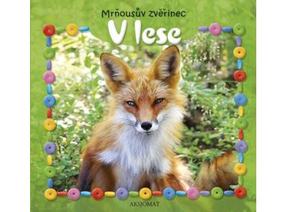 Mrňousův zvěřinec V lese