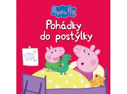 Peppa Pig - Pohádky do postýlky