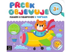 Prcek objevuje - Hledání a nalepování s tygříkem