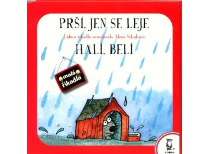 Prší, jen se leje; Halí, belí