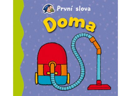 První slova Doma