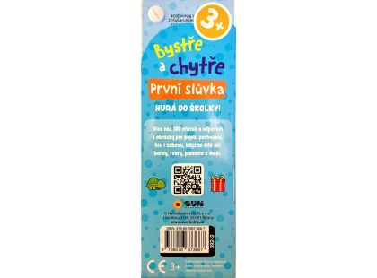 SUN Bystře a chytře První slůvka - Hurá do školky!