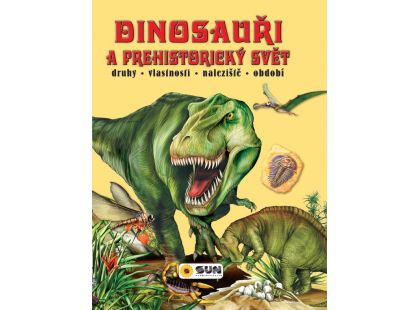 Sun Dinosauři a prehistorický svět