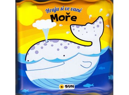 SUN Hraju si ve vaně: Moře