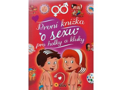 Sun První knížka o sexu pro holky a kluky
