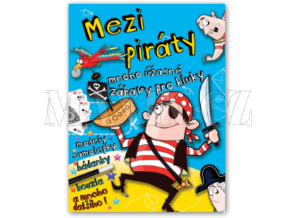 Svojtka Mnoho úžasné zábavy pro kluky - Mezi piráty