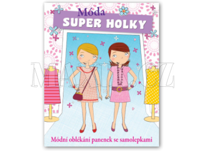 Svojtka Super holky - móda