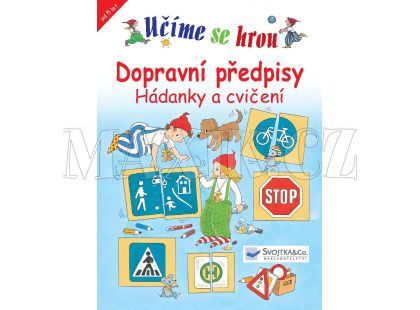 Svojtka Učíme se hrou - Dopravní předpisy, hádanky a cvičení