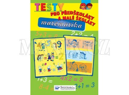 Testy pro předškoláky a malé školáky - matematika