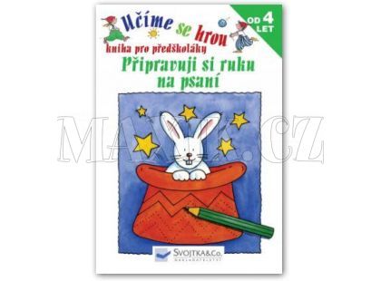 Učíme se hrou – Připravuji si ruku na psaní