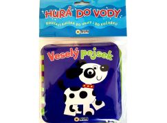 VESELÝ PEJSEK - HURÁ DO VANY - Knížka do vany