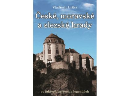 Xyz České, moravské a slezské hrady ve faktech, mýtech a legendách